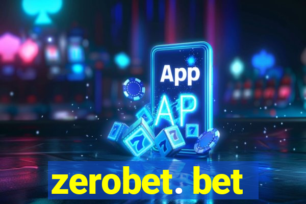 zerobet. bet